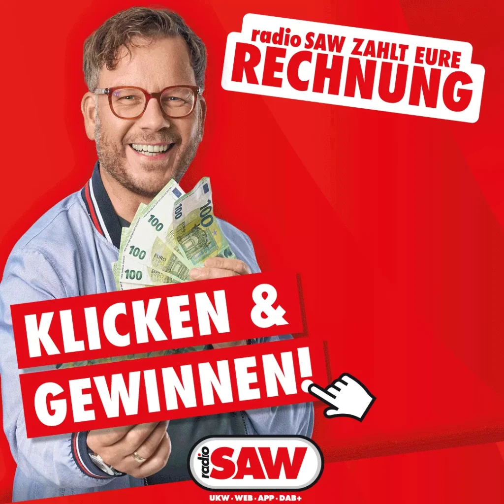 radio SAW: Promotionen und Moderatoren-Portraits 6 Werbemotiv „radio SAW zahlt eure Rechnung“: Mann mit Brille hält Euro-Geldscheine, Schriftzug „Klicken & Gewinnen“